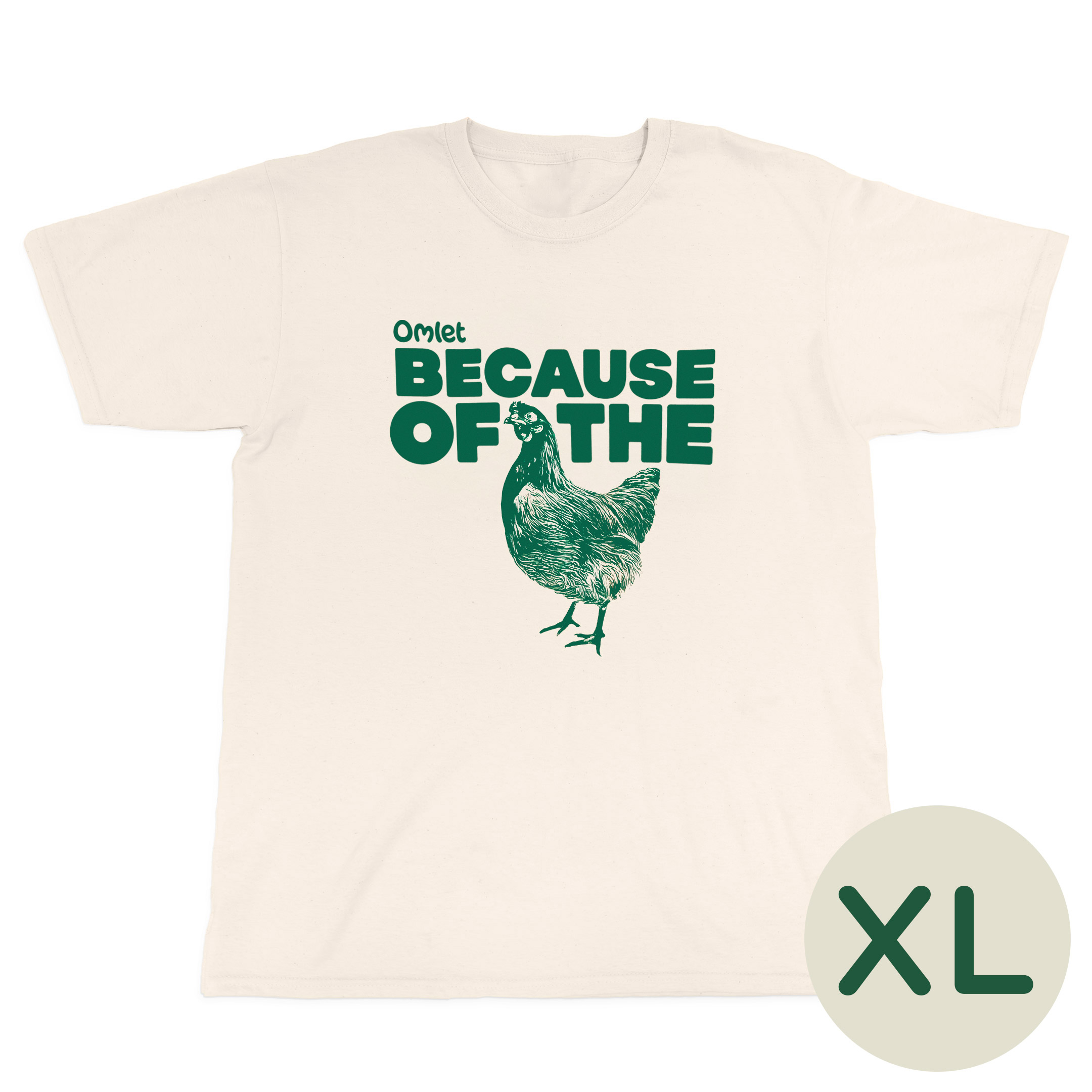 Omlet T-shirt "Because of the chicken" - XL
