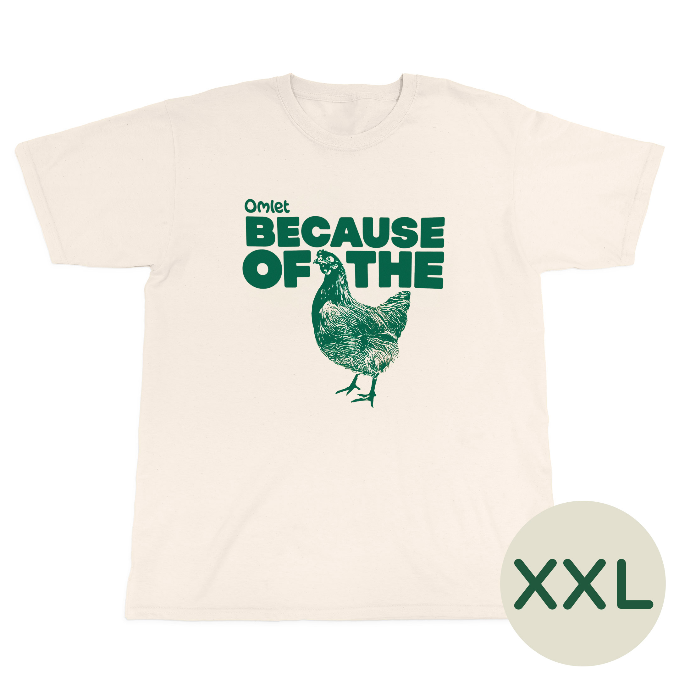 Omlet T-shirt "Because of the chicken" - XXL