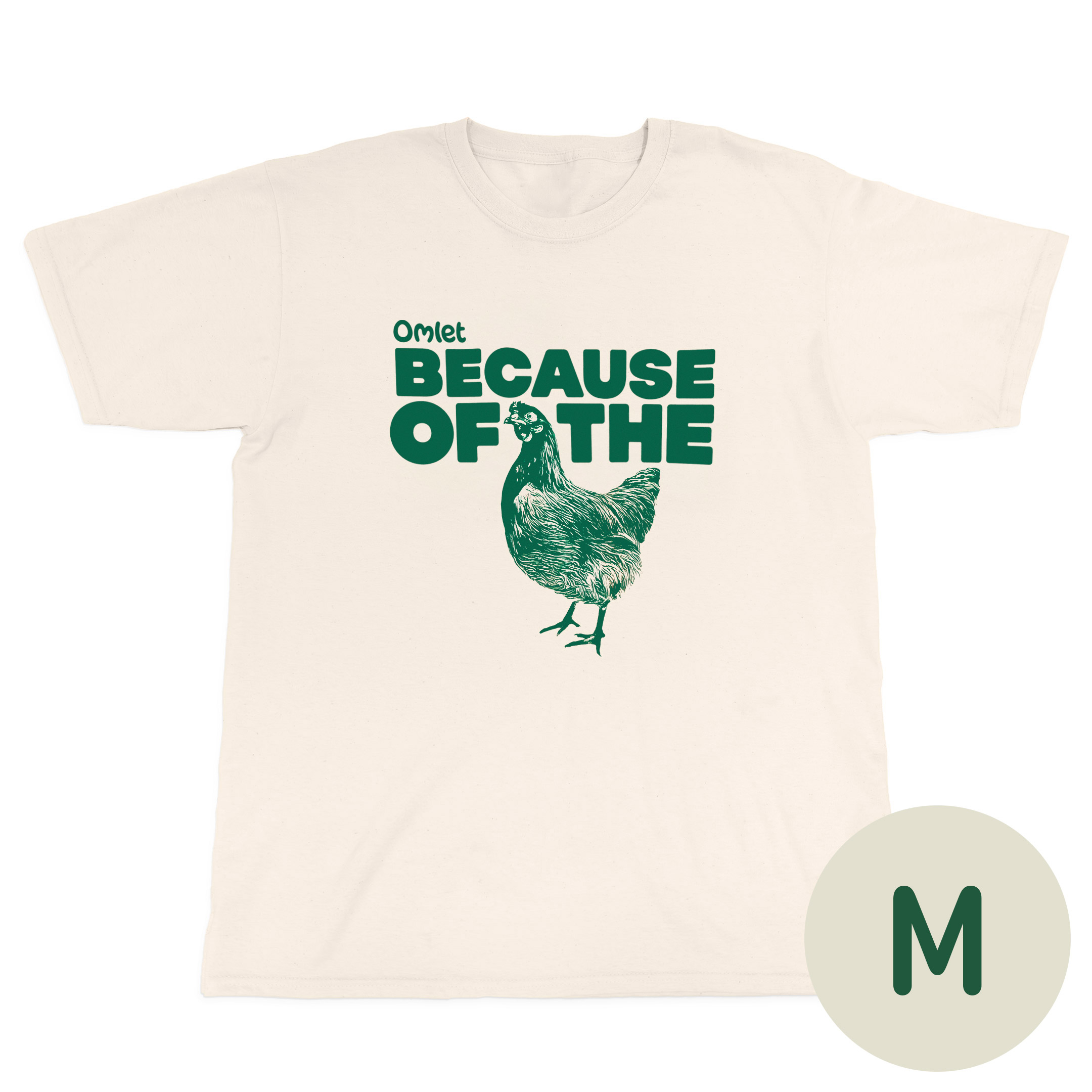 Omlet T-shirt "Because of the chicken" - M